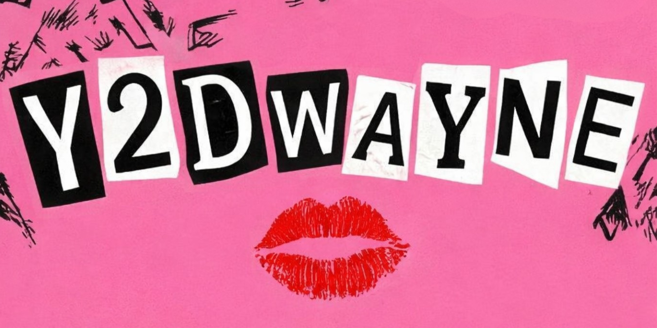 Y2DWAYNE