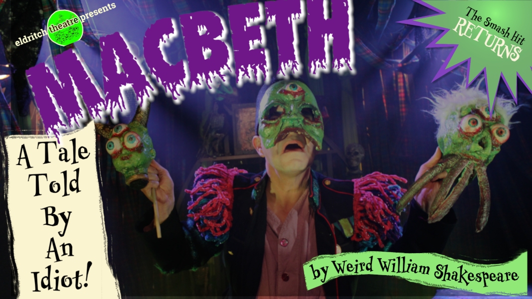 MacBeth: A Tale Told By An Idiot